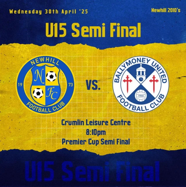 Good luck to our U15s tonight as they take on Ballymoney United in their semi-final clash!

The whole club is behind you — give it everything and enjoy the occasion!

#NewhillFC #SemiFinal #UppaHill