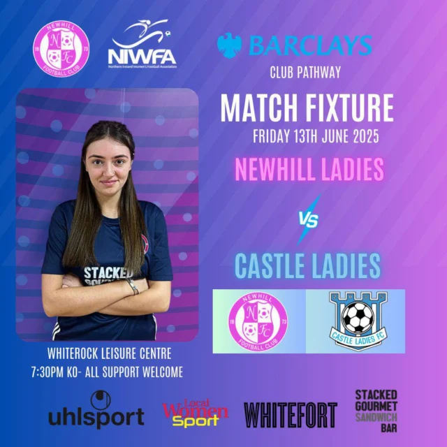 After no game last week, our Senior Ladies are raring to go for their fixture tomorrow against Castle Ladies.

We’ve spent a few weeks on the road but now we’re back at home so all support would be greatly appreciated! 

When? Friday 13th June 
Where? Whiterock Leisure Centre
KO? 7:30pm 

Proudly sponsored by:

@barclaysfootball
@barclaysuk
@uhlsport UK 
@Northern Ireland Women's Football Association 
@thewhitefort
@Stacked Glen Road

#NewhillLadies  #Football  #SupportLocal #MatchDay #TeamSpirit #WomensFootball #barclays#barclaysuk #uhlsport#barclaysniwfaleagues #niwfa2025 
#stackedgourmetsandwhichbar #whitefort
