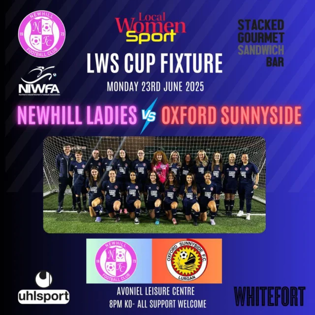 ⚽ Matchday – LWS Cup Action Tonight! ⚽

Our Senior Ladies are back in action this evening as they take on Sunnyside in the LWS Cup! 

📍 Avoniel Leisure Centre
🕗 8:00PM Kick-Off
📆 Tonight – Sunday 23rd June

Come down and support the team — it’s set to be a great cup tie with everything to play for! 💙

Proudly sponsored by:
@barclaysfootball @barclaysuk @uhlsportuk @NorthernIrelandWomensFA @thewhitefort @stackedglenroad

#NewhillLadies #LWSCup #MatchDay #WomensFootball #SupportLocal #NIWFA #CupNight #TeamSpirit #BarclaysNIWFALeagues #Uhlsport #StackedGourmetSandwichBar #Whitefort